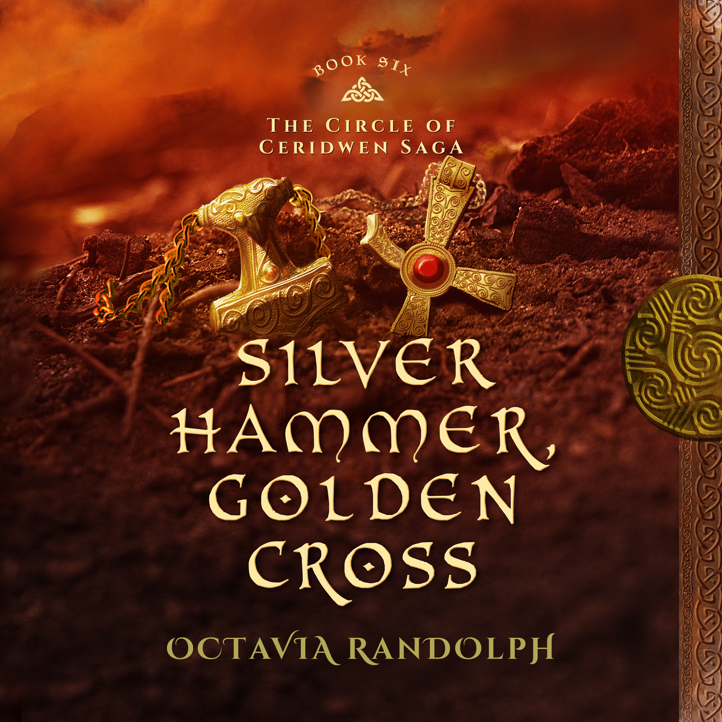Silver Hammer, Golden Cross: Book Six